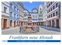 Frankfurts neue Altstadt vom Frankfurter Taxifahrer Petrus Bodenstaff (Wandkalender 2024 DIN A3 quer), CALVENDO Monatskalender