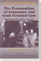 The Presumption of Innocence and Irish Criminal Law