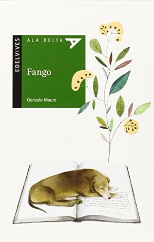 Moure, Gonzalo / Ester García Cortés. Fango. Editorial Luis Vives (Edelvives), 2015.