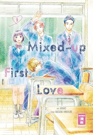 Hinekure, Wataru / Aruko. Mixed-up First Love 09. Egmont Manga, 2024.