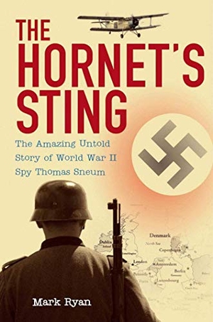Ryan, Mark. The Hornet's Sting - The Amazing Untold Story of World War II Spy Thomas Sneum. Skyhorse Publishing, 2011.