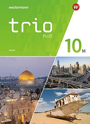 Bauer, Thomas / Gmach, Evelyn et al. Trio GPG 10. Schulbuch. Für Mittelschulen in Bayern - Geschichte / Politik / Geographie - Ausgabe 2017. Schroedel Verlag GmbH, 2022.