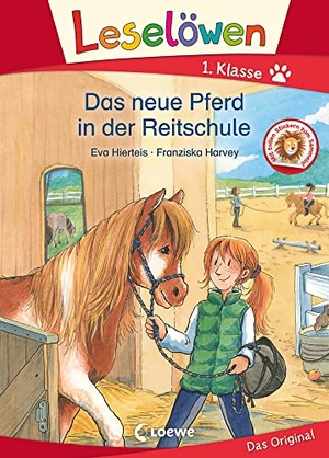 Hierteis, Eva. Leselöwen 1. Klasse - Das neue Pferd in der Reitschule - Erstlesebuch - Pferdegeschichte für Kinder ab 6 Jahren. Loewe Verlag GmbH, 2021.