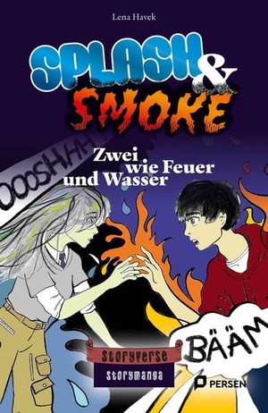 Havek, Lena. Splash & Smoke: Zwei wie Feuer und Wasser - Storymanga (7. und 8. Klasse). Persen Verlag i.d. AAP, 2025.