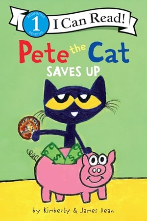 Dean, James / Kimberly Dean. Pete the Cat Saves Up. Thomas Nelson, 2023.