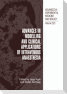 Advances in Modelling and Clinical Application of Intravenous Anaesthesia