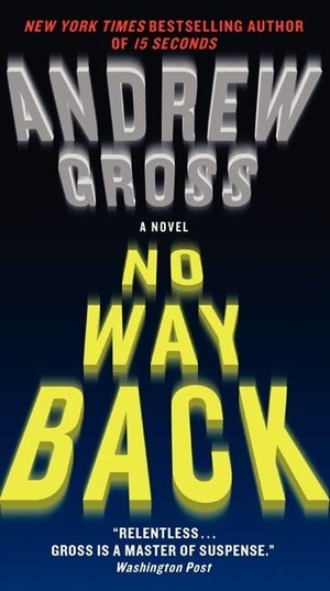 Gross, Andrew. No Way Back. HarperCollins, 2014.