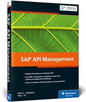 Bönnen, Carsten / Jegadeesan, Harsh et al. SAP API Management. Rheinwerk Publishing, Inc., 2020.