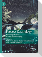 Process Cosmology