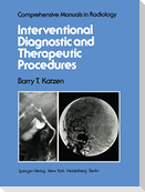 Interventional Diagnostic and Therapeutic Procedures