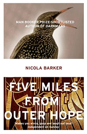 Barker, Nicola. Five Miles from Outer Hope. HarperCollins, 2011.