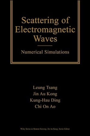 Tsang / Ao et al. Scattering Numerical. John Wiley & Sons, 2001.