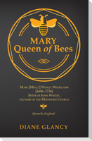 Mary Queen of Bees