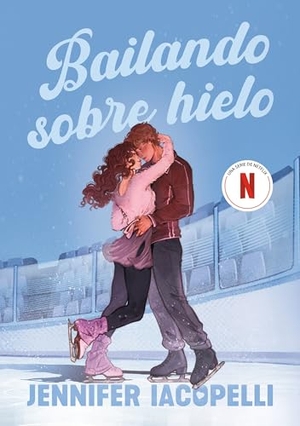 Iacopelli, Jennifer. Bailando Sobre Hielo / Finding Her Edge. Prh Grupo Editorial, 2026.