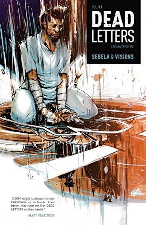 Sebela, Christopher. Dead Letters Vol. 1. Boom Entertainment, 2014.