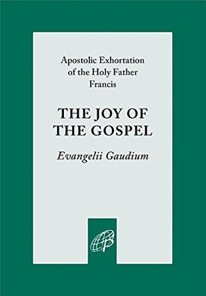 Francis. Joy of the Gospel. Pauline Books & Media, 2014.