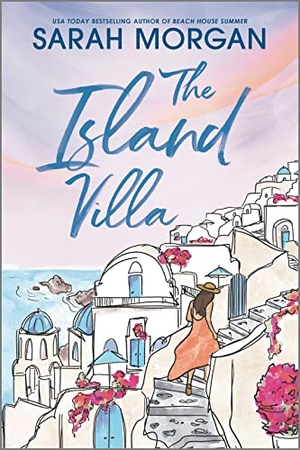 Morgan, Sarah. The Island Villa. Harlequin, 2023.
