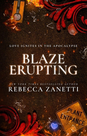 Zanetti, Rebecca. Blaze Erupting - (Previously published as a 1001 Dark Nights novella). Independently published, 2024.