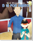 B is for Barky