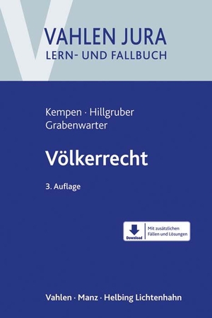 Kempen, Bernhard / Hillgruber, Christian et al. Völkerrecht. Vahlen Franz GmbH, 2021.