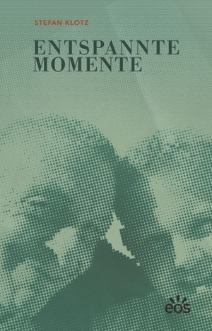 Klotz, Stefan. Entspannte Momente. Eos Verlag U. Druck, 2026.