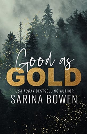 Bowen, Sarina. Good as Gold. Tuxbury Publishing LLC, 2023.