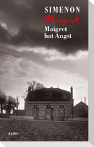 Maigret hat Angst