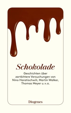 Planta, Anna von (Hrsg.). Schokolade - Geschichten über zartbittere Versuchungen. Diogenes Verlag AG, 2018.