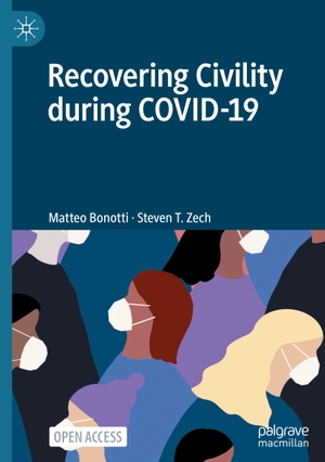 Zech, Steven T. / Matteo Bonotti. Recovering Civility during COVID-19. Springer Nature Singapore, 2021.
