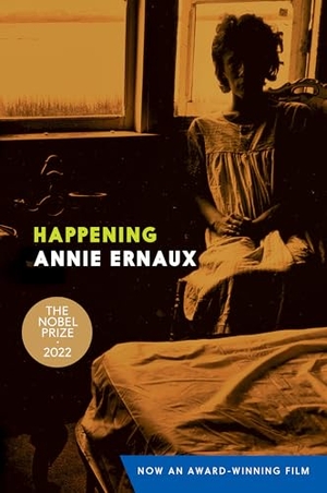 Ernaux, Annie. Happening. SEVEN STORIES, 2019.