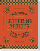 The Sign Painter and Lettering Artist's Reference Book of Alphabets and Ornaments