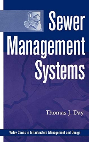 Day / Thomas J Day. Sewer Management Systems. John Wiley & Sons, 2000.