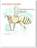Our Insect Helpers