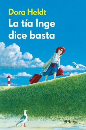 Heldt, Dora. La tía Inge dice basta. Editorial Planeta, S.A., 2012.