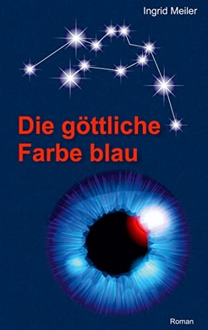 Meiler, Ingrid. Die göttliche Farbe blau. Books on Demand, 2021.