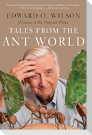 Tales from the Ant World