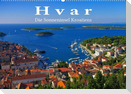 Hvar - Die Sonneninsel Kroatiens (Wandkalender 2022 DIN A2 quer)
