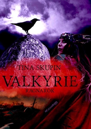 Skupin, Tina. Valkyrie 05 - Ragnarök. ohneohren, Verlag, 2025.