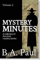 Mystery Minutes Volume 2