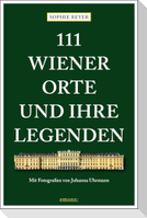 111 Wiener Orte und ihre Legenden