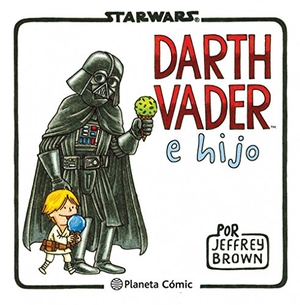 Brown, Jeffrey. Star Wars, Darth Vader e hijo. Planeta DeAgostini Cómics, 2013.