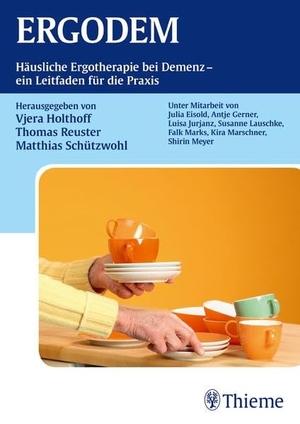 Holthoff, Vjera / Reuster, Thomas et al. ERGODEM - Häusliche Ergotherapie bei Demenz - ein Leitfaden für die Praxis. Georg Thieme Verlag, 2013.