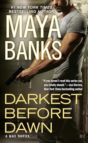 Banks, Maya. Darkest Before Dawn. Random House, 2015.
