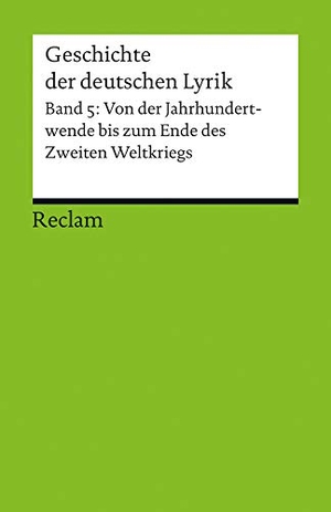 Schnell, Ralf. Geschichte der deutschen Lyrik - Band 5: Von der Jahrhundertwende bis zum Ende des Zweiten Weltkriegs. Reclam Philipp Jun., 2013.