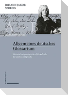 Johann Jakob Spreng, Allgemeines deutsches Glossarium
