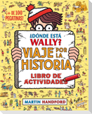 ¿Donde Esta Wally?: Viaje Por La Historia / Where's Wally? Across Lands