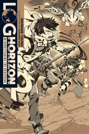 Hara, Kazuhiro / Mamare Touno. Log Horizon, Vol. 10 (light novel). Little, Brown & Company, 2018.