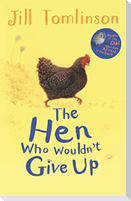 The Hen Who Wouldn't Give Up