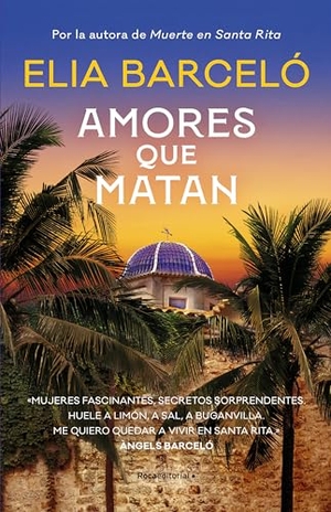 Barceló, Elia. Amores Que Matan / Loves That Kill. Prh Grupo Editorial, 2023.