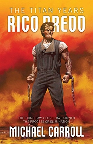 Carroll, Michael. Rico Dredd - The Titan Years. Simon & Schuster, 2019.